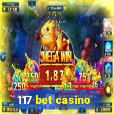 117 bet casino